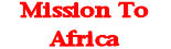 Castle Christian Mission To Africa