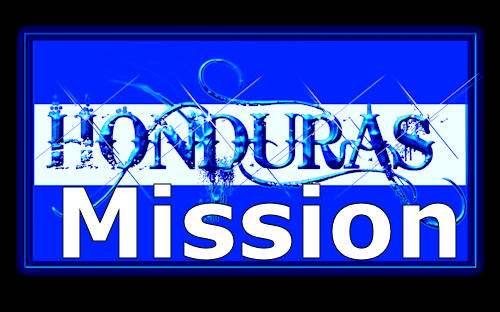 Honduras Mission Honduras Mission